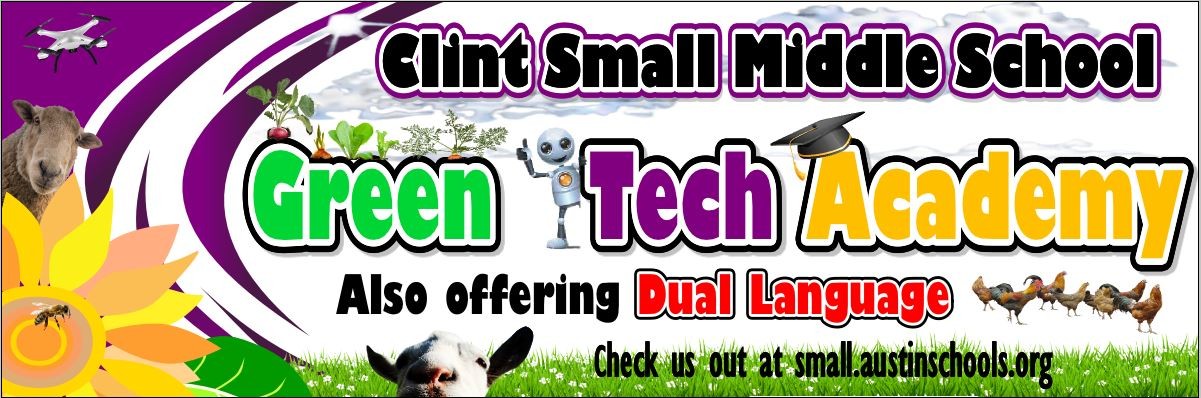 Clint Small Middle School Green Tech Academy. Also offering Dual Language.